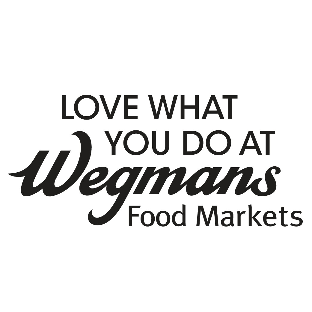 Black text on a white background reads: LOVE WHAT YOU DO AT Wegmans Food Markets, with Wegmans in a large, cursive font and the rest in a simpler font.
