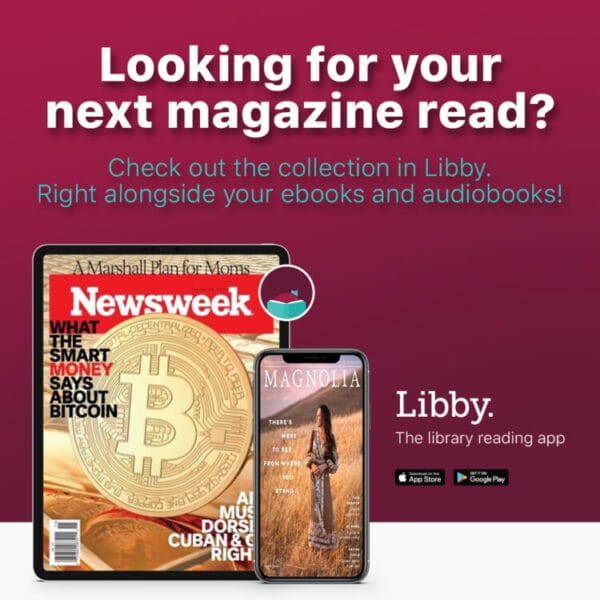 A promotional image for the Libby reading app features a Newsweek magazine cover with a Bitcoin on it and a phone displaying the Magnolia magazine. Text encourages users to find magazines, ebooks, and audiobooks in Libby.