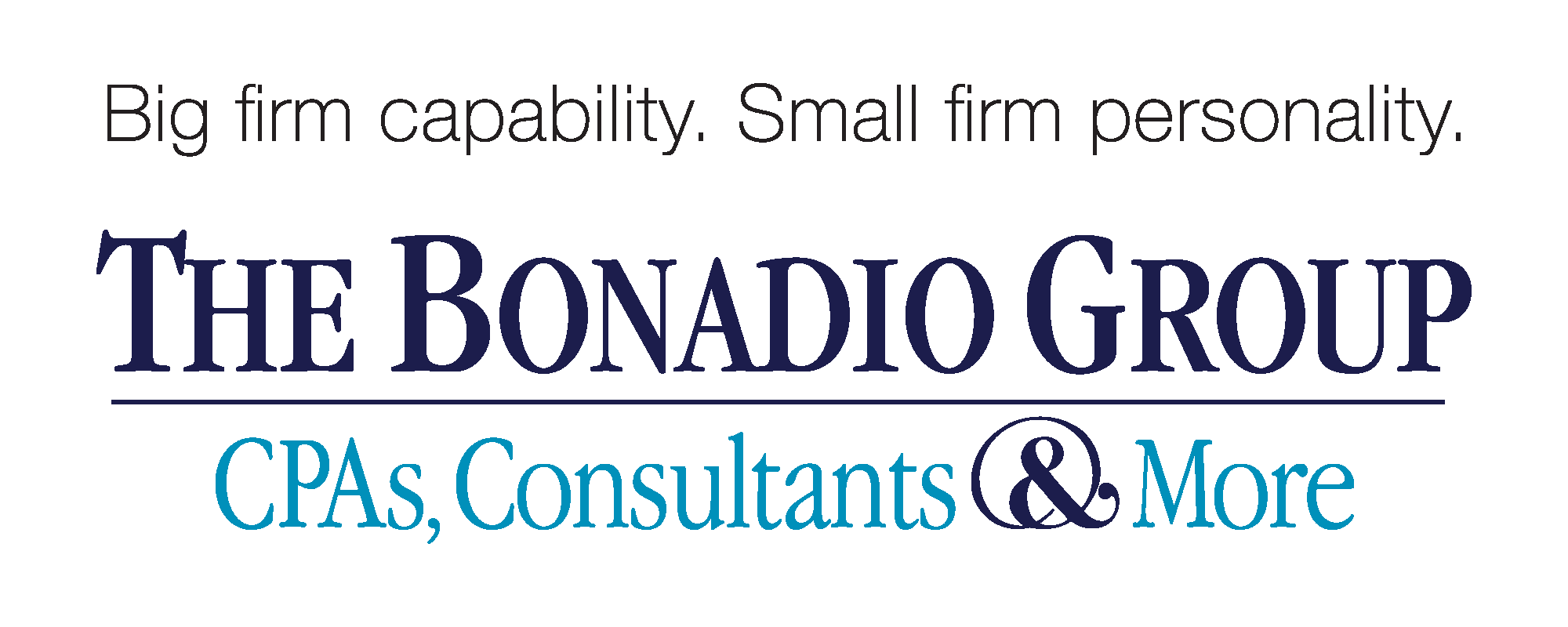 Text reads: Big firm capability. Small firm personality. The Bonadio Group CPAs, Consultants & More. The words CPAs, Consultants & More are in blue.